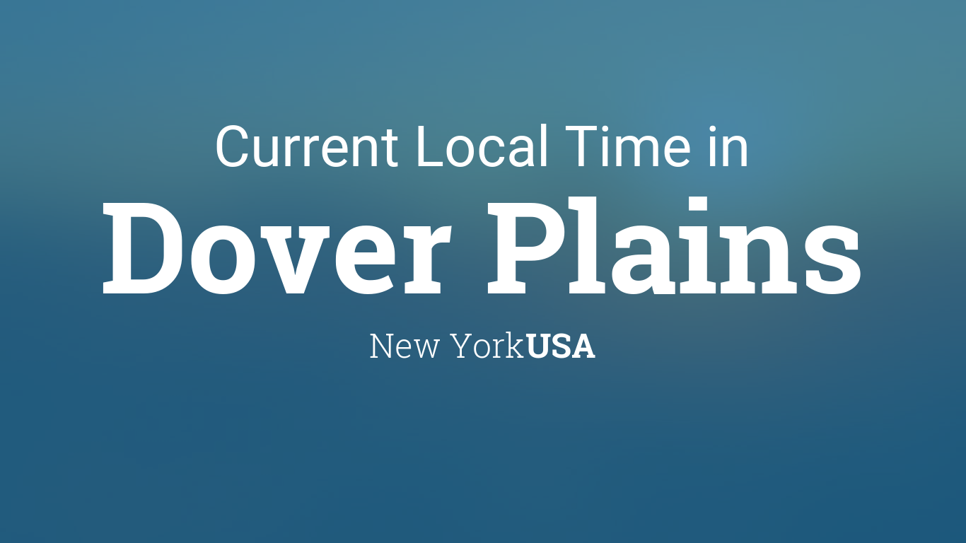 Current Local Time in Dover Plains, New York, USA