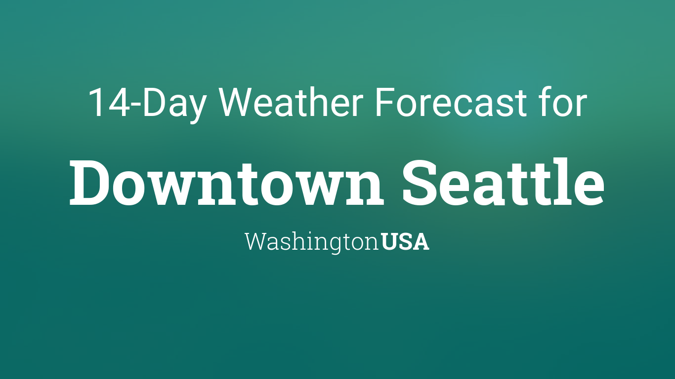 Downtown Seattle, Washington, USA 14 day weather forecast