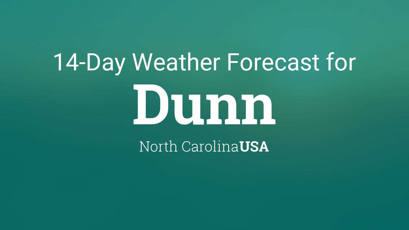 Dunn, North Carolina, USA 14 day weather forecast
