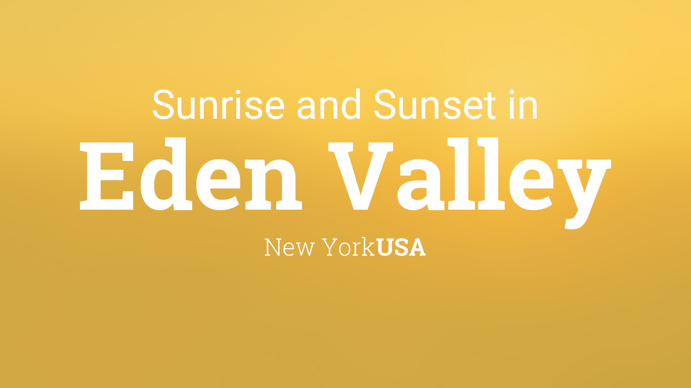 Sunrise and sunset times in Eden Valley