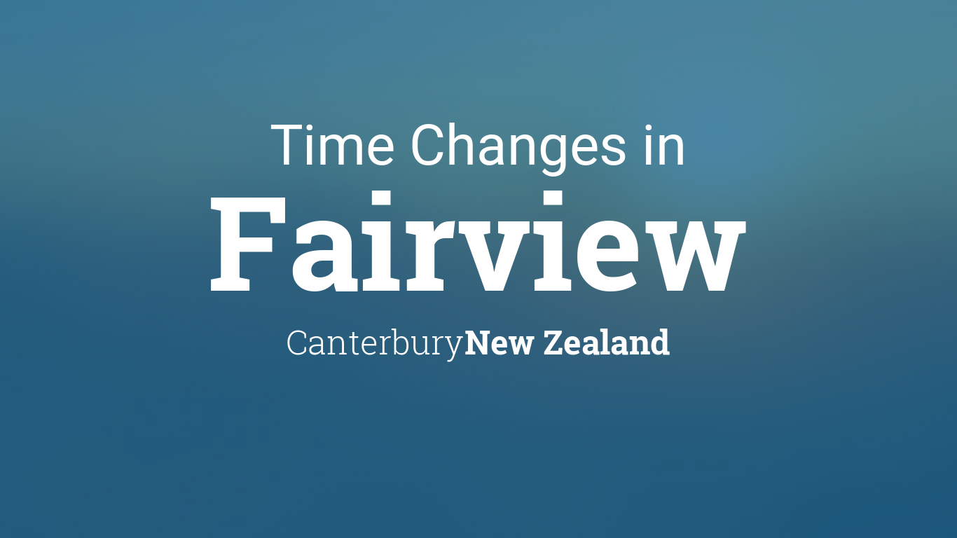Daylight Saving Time Changes 2024 in Fairview, New Zealand