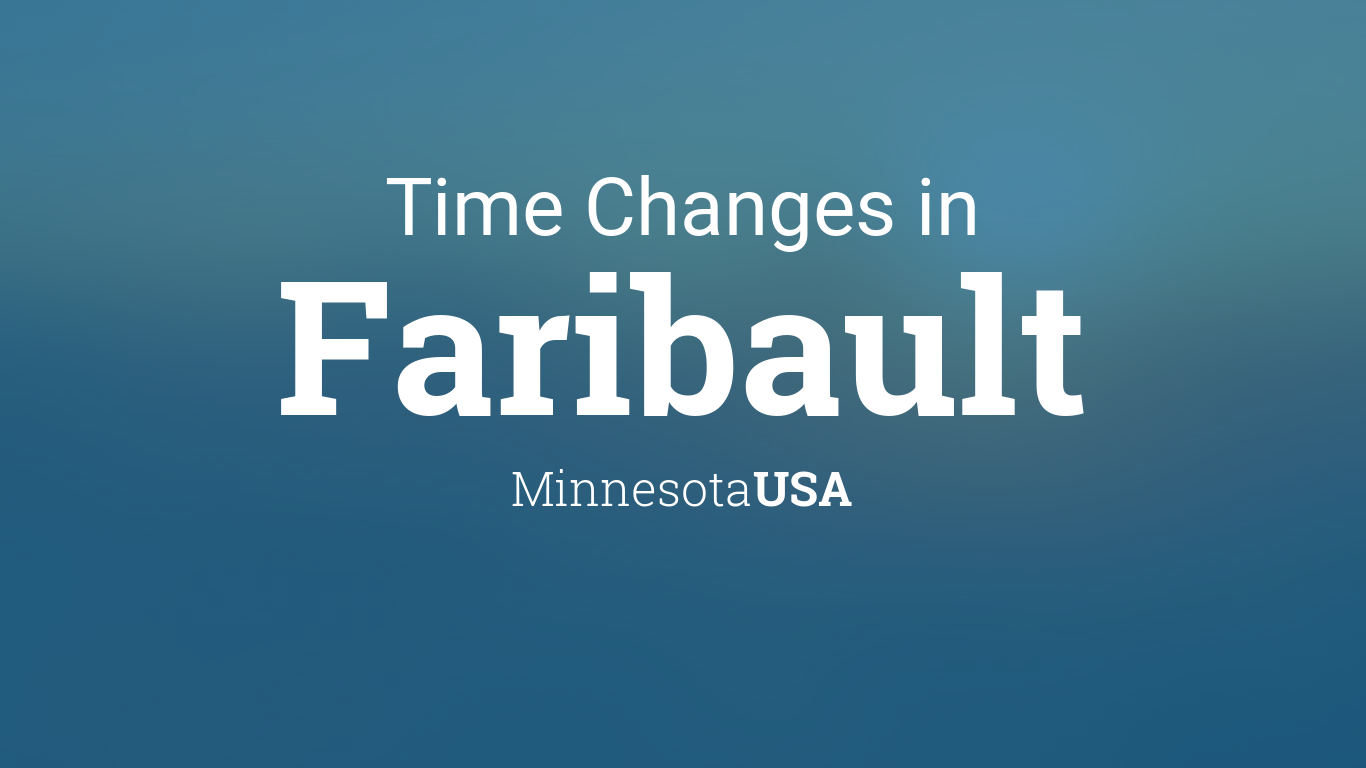 Daylight Saving Time Changes 2024 in Faribault, Minnesota, USA