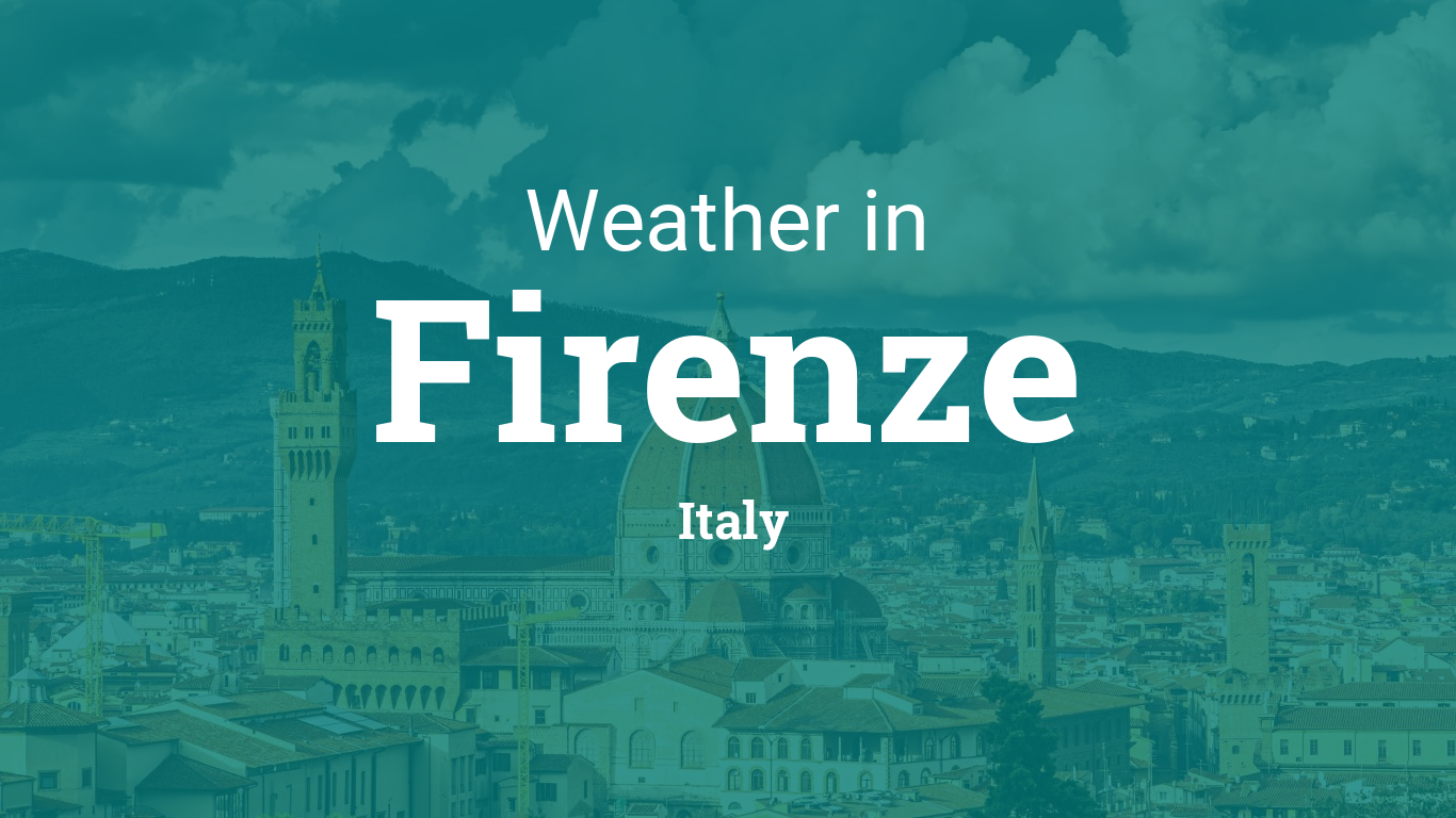 Weather for Firenze, Italy