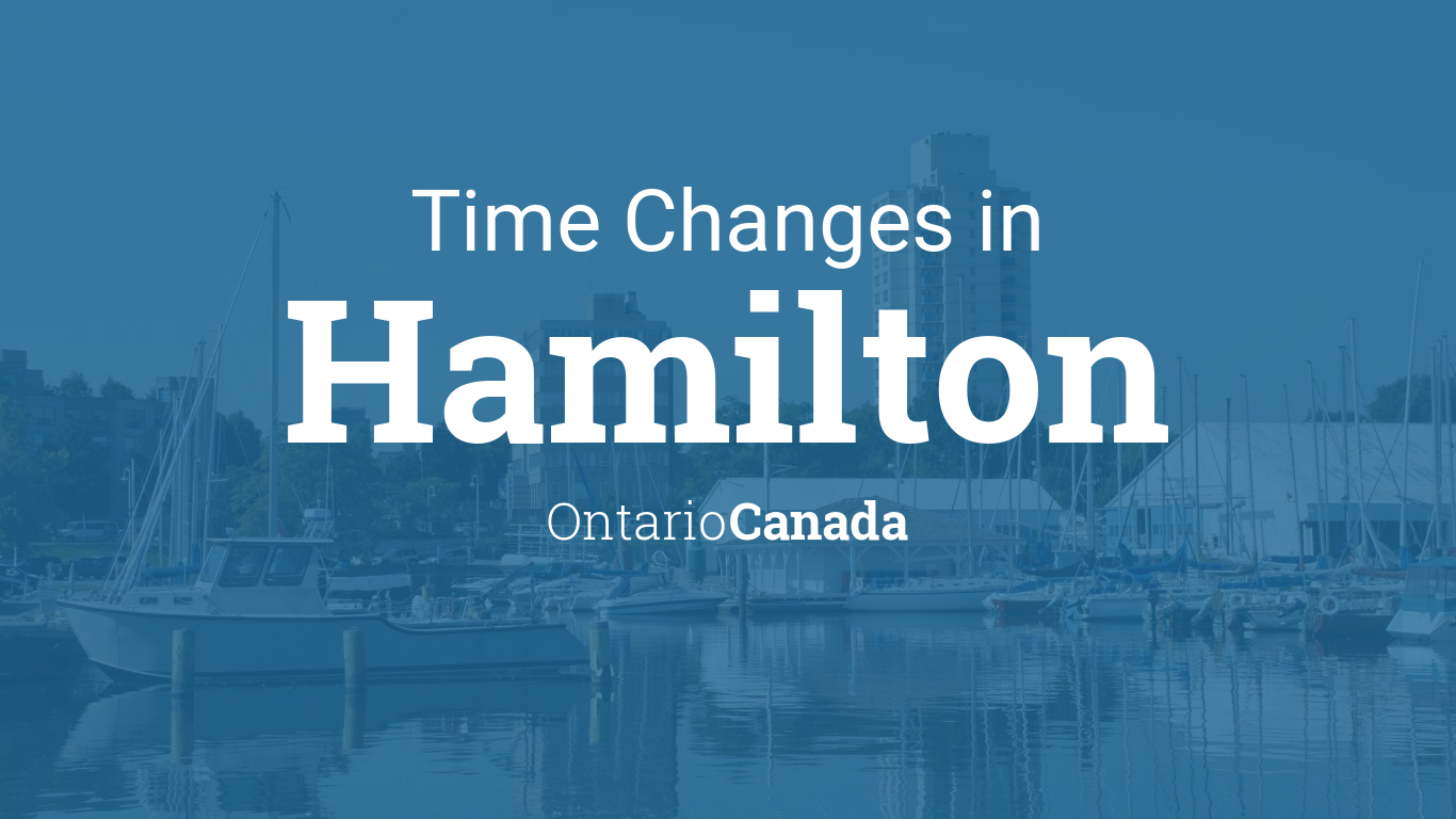 Daylight Saving Time Changes 2024 in Hamilton, Ontario, Canada
