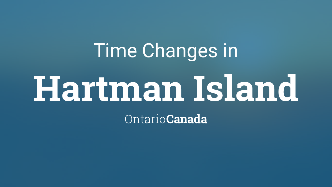 Daylight Saving Time Changes 2024 in Hartman Island, Ontario, Canada