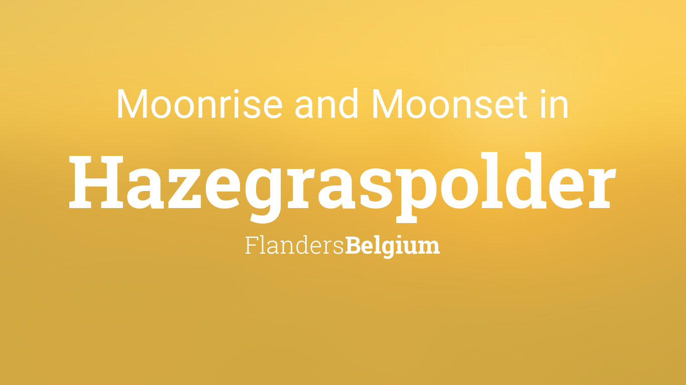 Moonrise, Moonset, and Moon Phase in Hazegraspolder