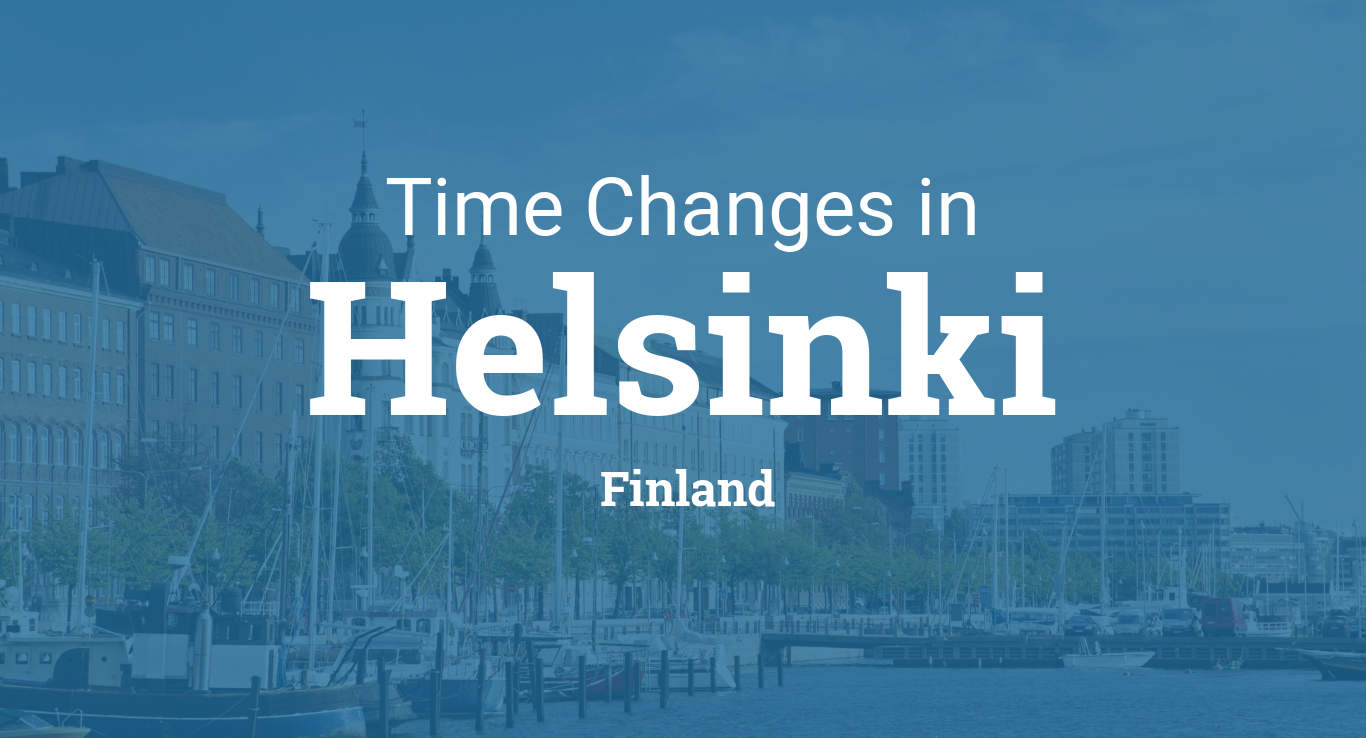 Daylight Saving Time Changes 2024 in Helsinki, Finland
