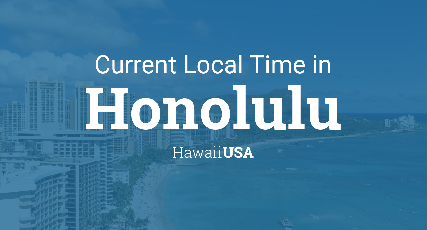 Time in Honolulu, Hawaii,