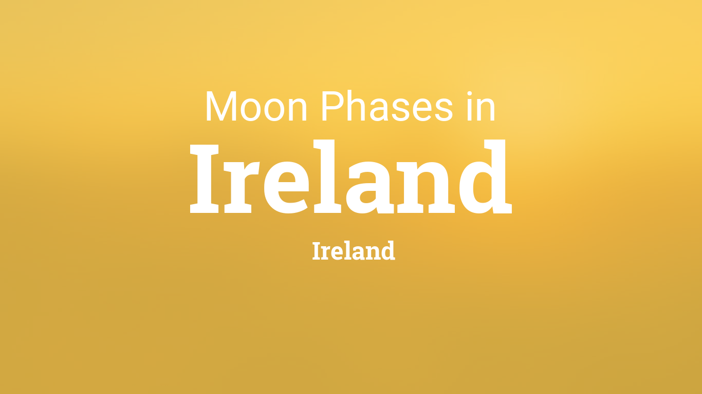 Moon Phases 2024 Lunar Calendar for Ireland, Ireland