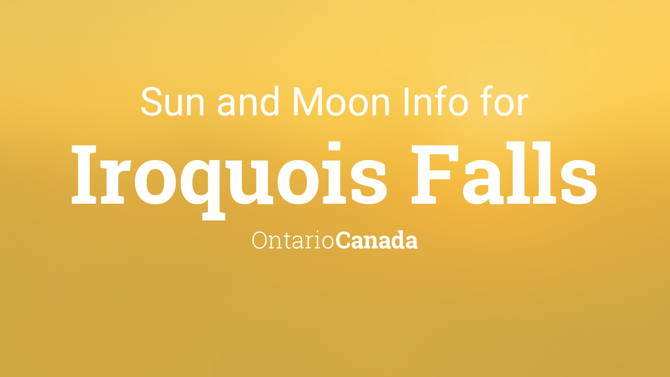 Sun & moon times today, Iroquois Falls, Ontario, Canada