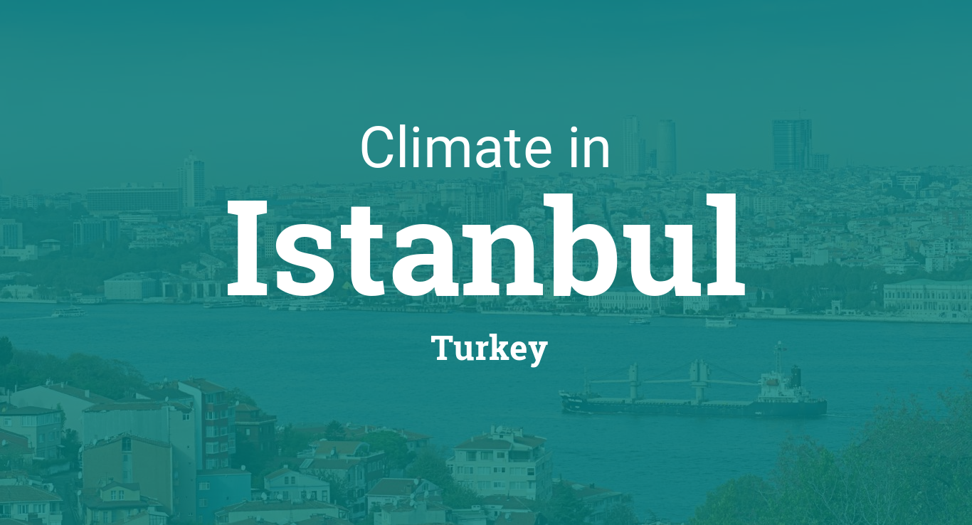 climate weather averages in istanbul turkey