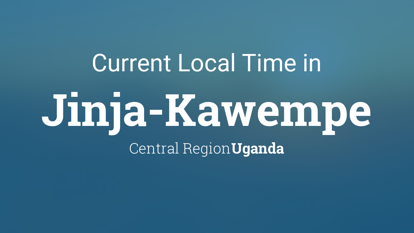 Current Local Time in Jinja-Kawempe, Uganda