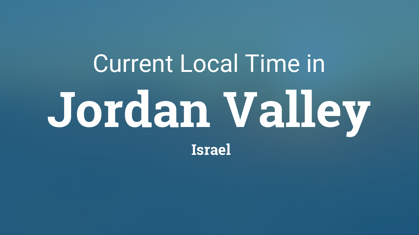 Current Jordan Valley, Israel