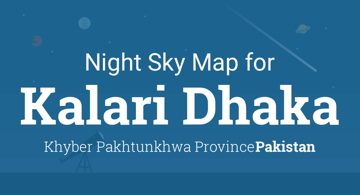 Night Sky Map & Planets Visible Tonight in Kalari Dhaka