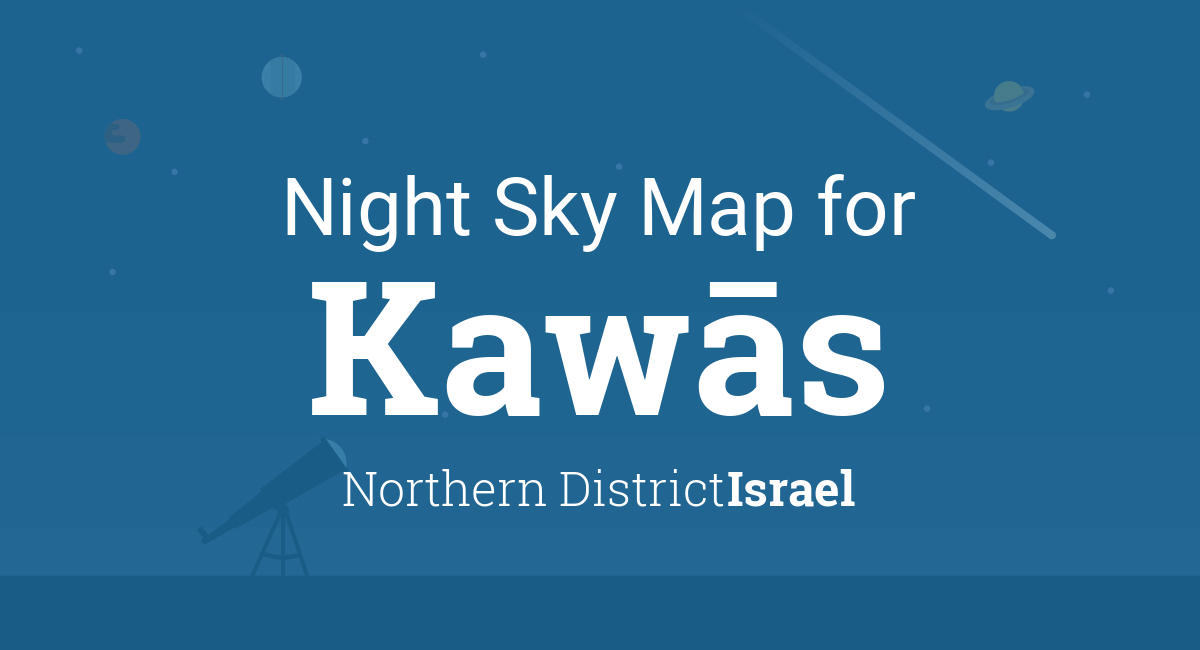 Night Sky Map & Planets Visible Tonight in Kawās
