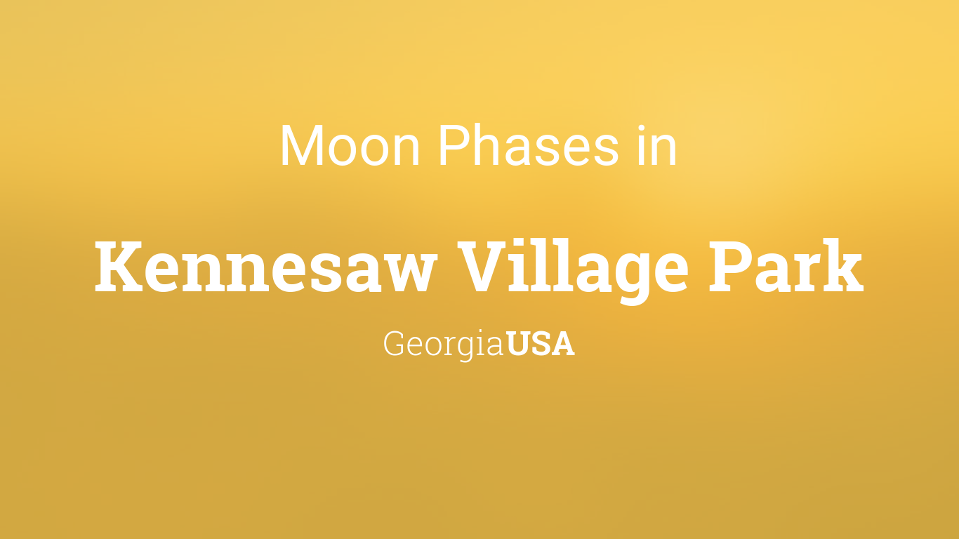 Moon Phases 2024 Lunar Calendar for Kennesaw Village Park, USA