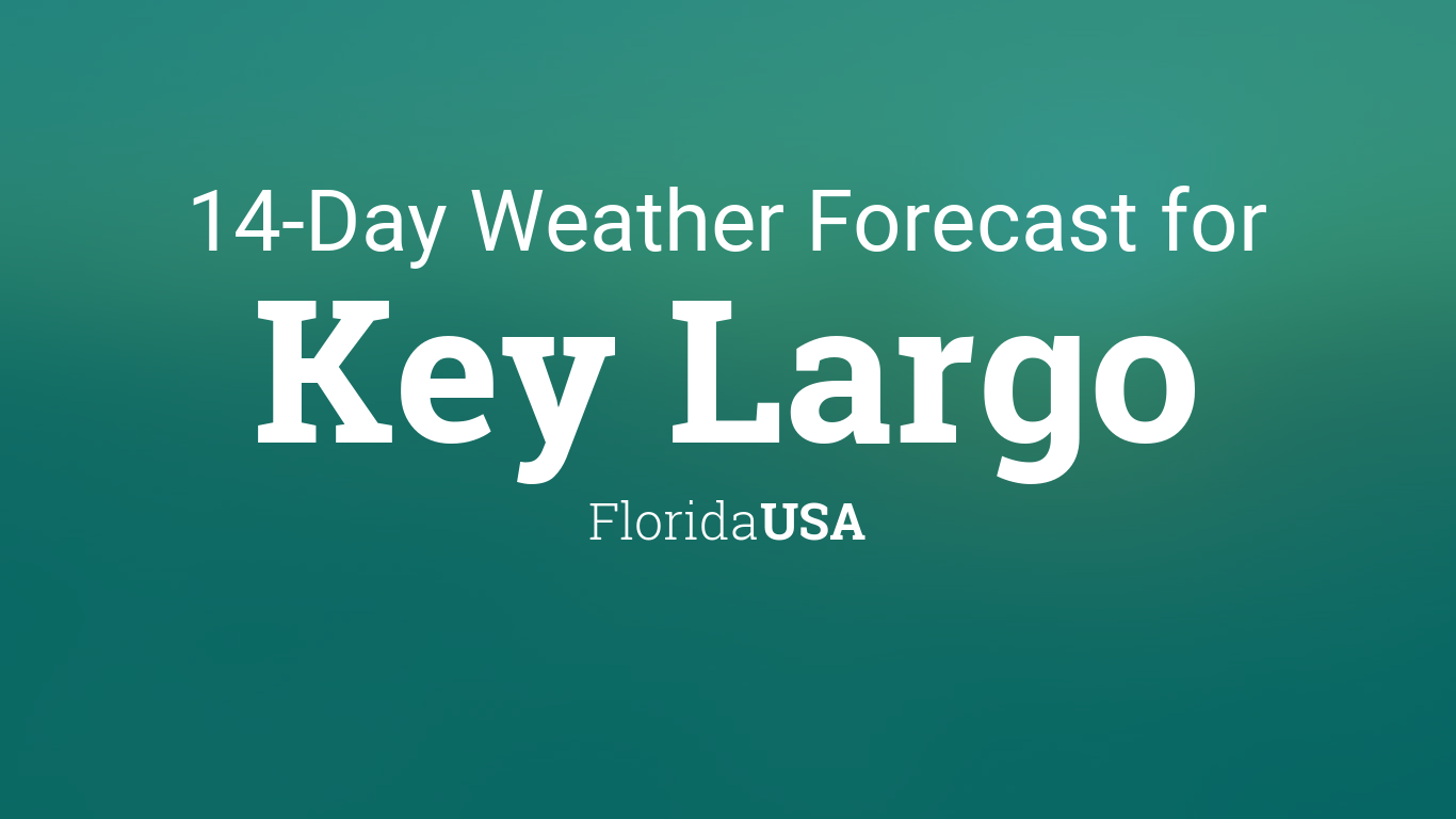 Key Largo, Florida, USA 14 day weather forecast