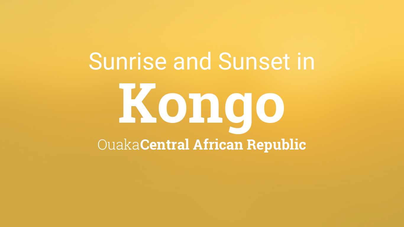 Sunrise and sunset times in Kongo, December 2024