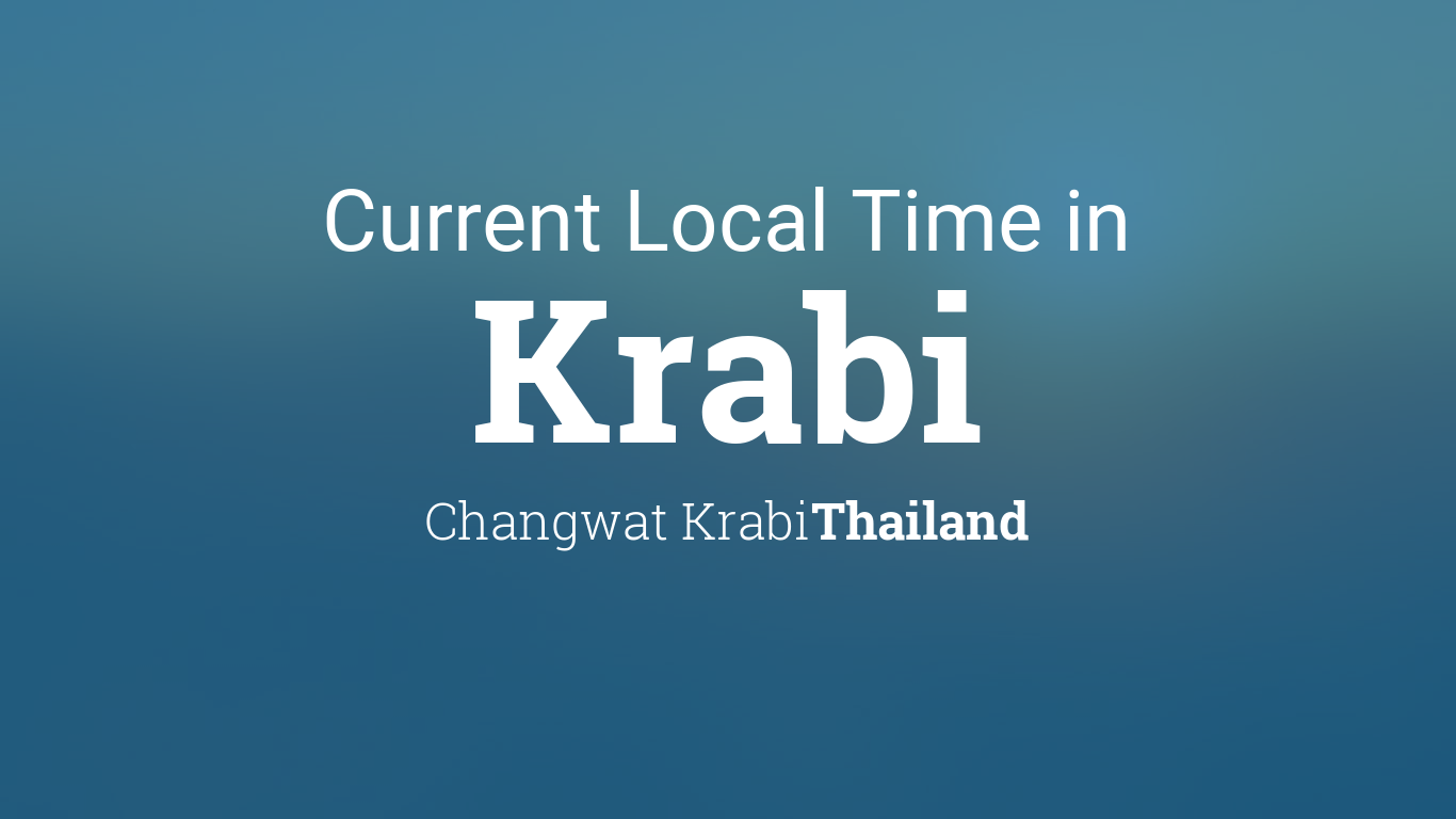 Local Time in Krabi, Thailand