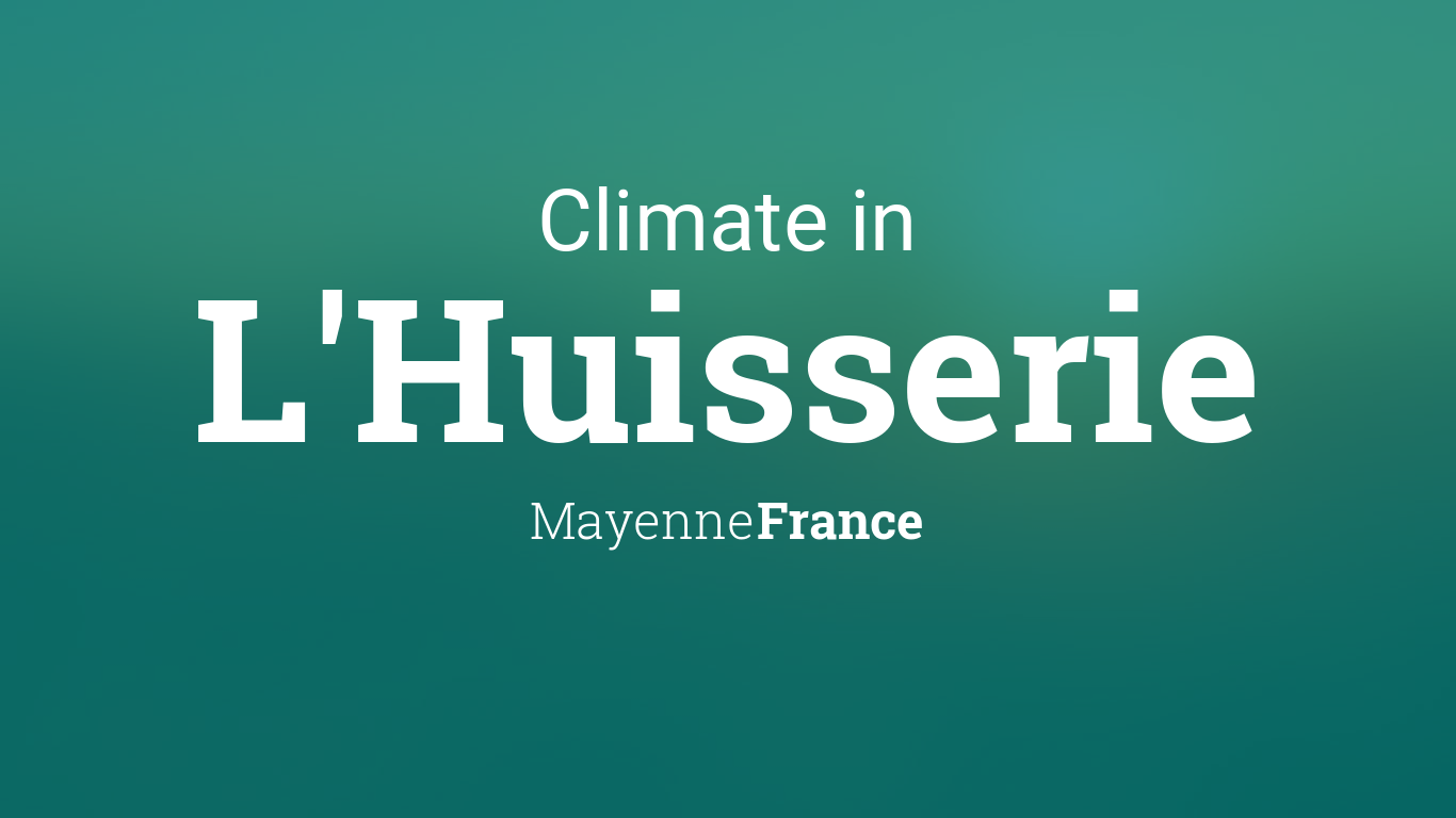 Climate & Weather Averages in L'Huisserie, Mayenne, France