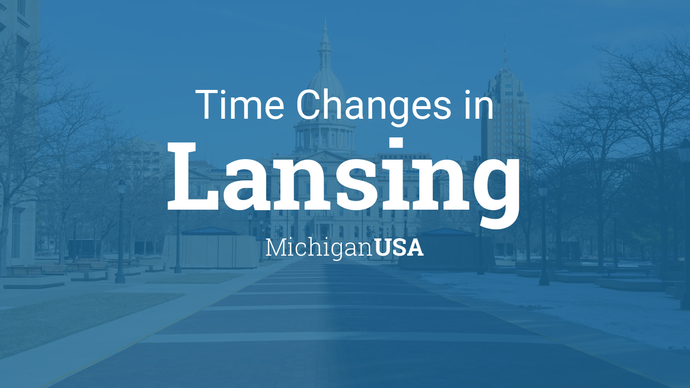Daylight Saving Time Changes 2024 in Lansing, Michigan, USA