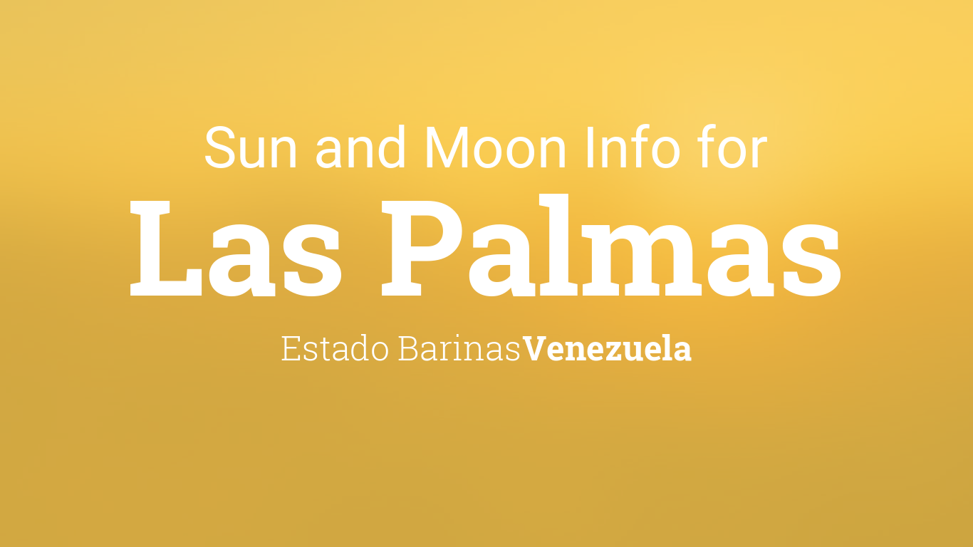 Sun & moon times today, Las Palmas, Estado Barinas, Venezuela