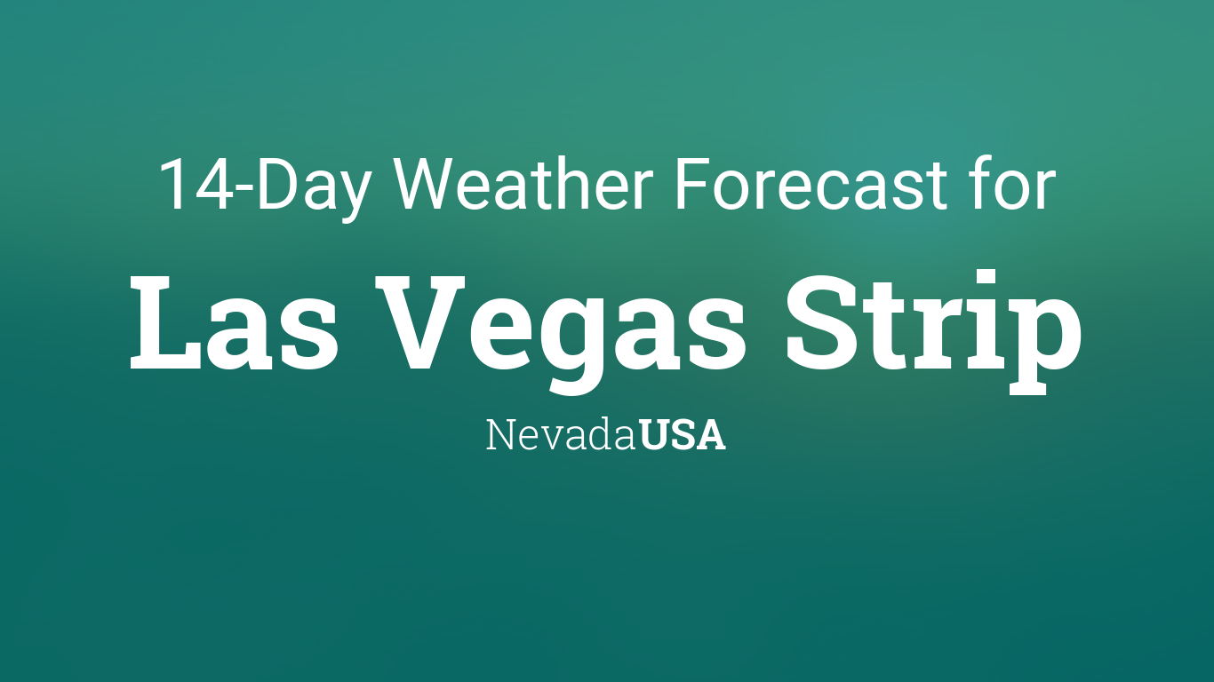 Las Vegas Strip, Nevada, USA 14 day weather forecast