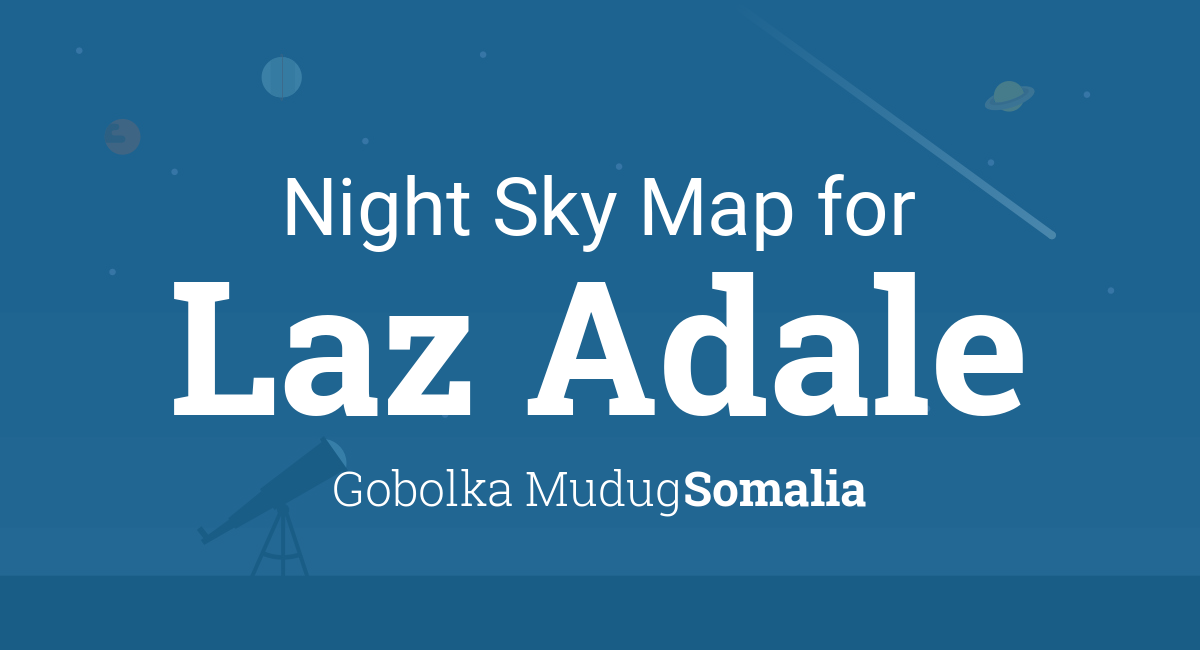Night Sky Map & Planets Visible Tonight in Laz Adale