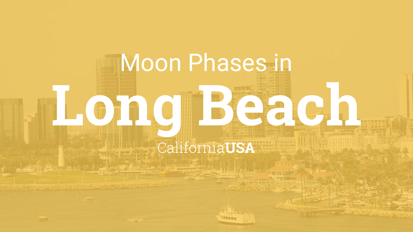 Moon Phases 2019 – Lunar Calendar for Long Beach, California, USA1366 x 768