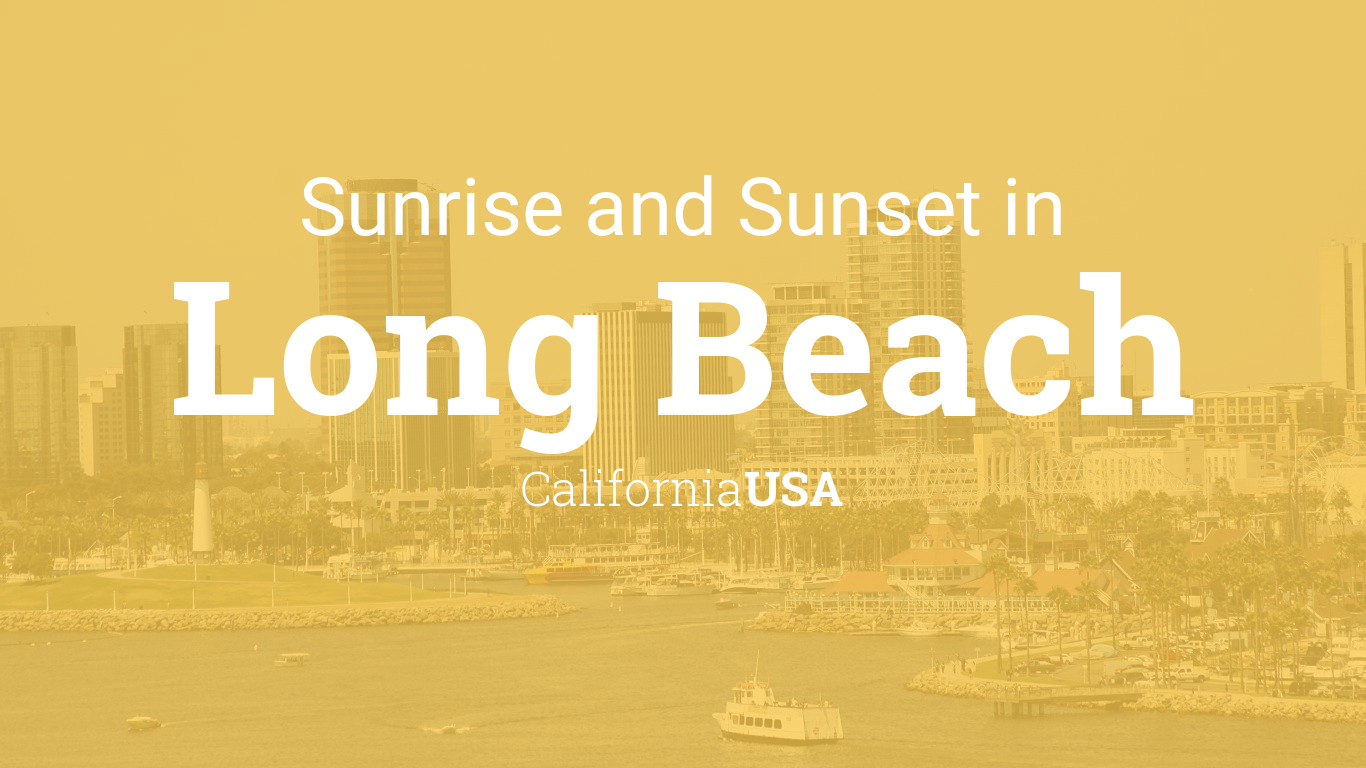 and sunset times Long Beach