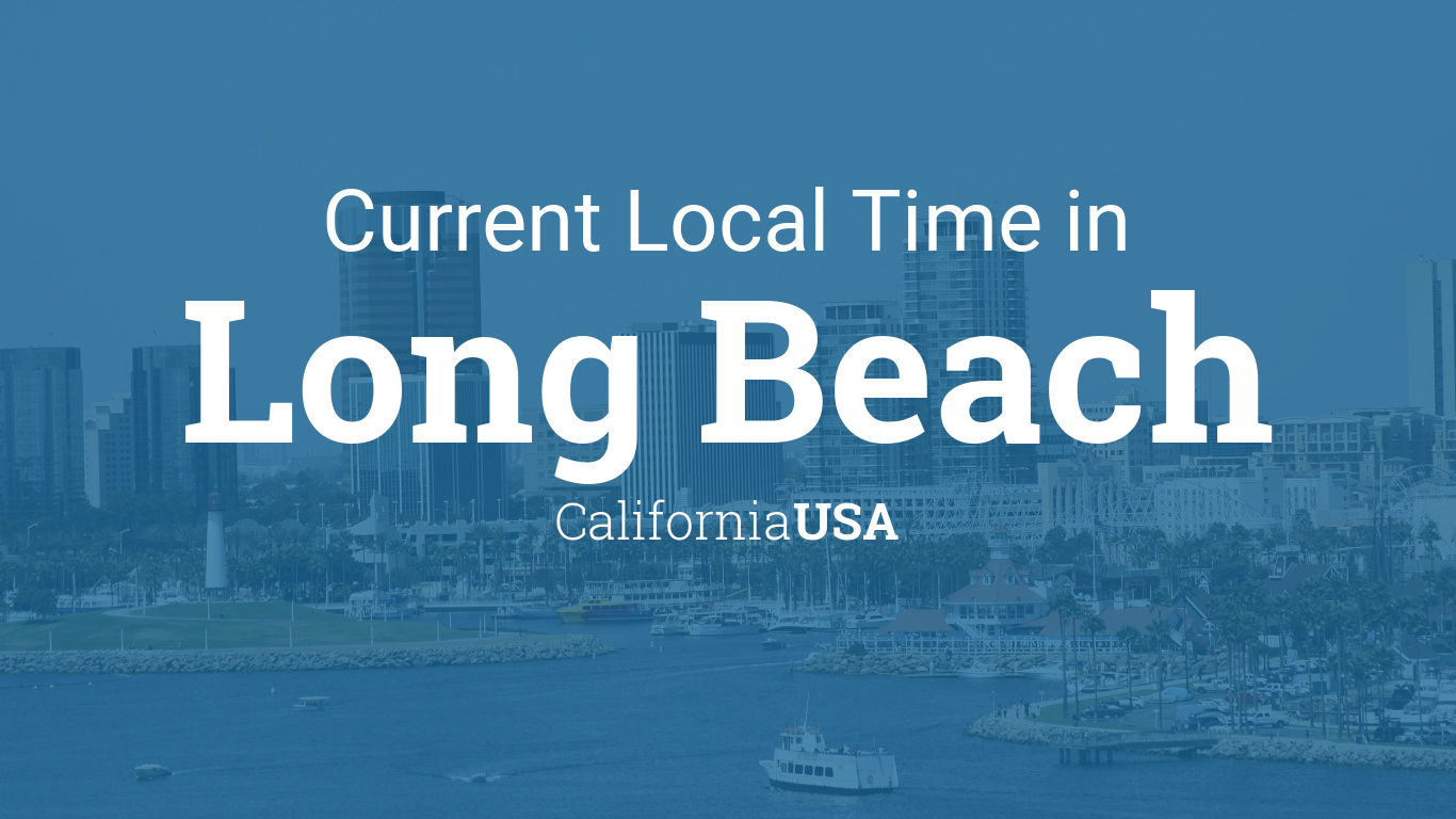 Local Time in Long Beach, California,