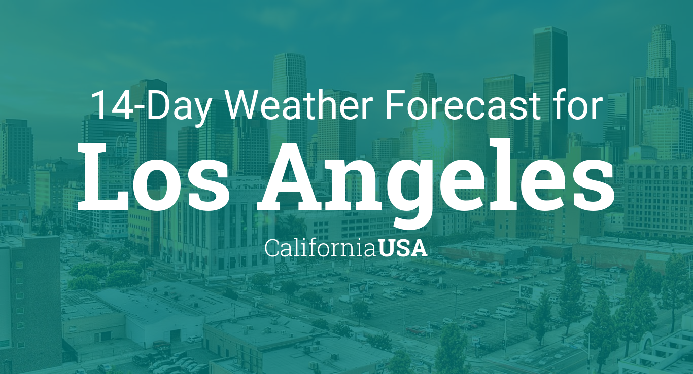 Los Angeles, California, USA 14 day weather forecast