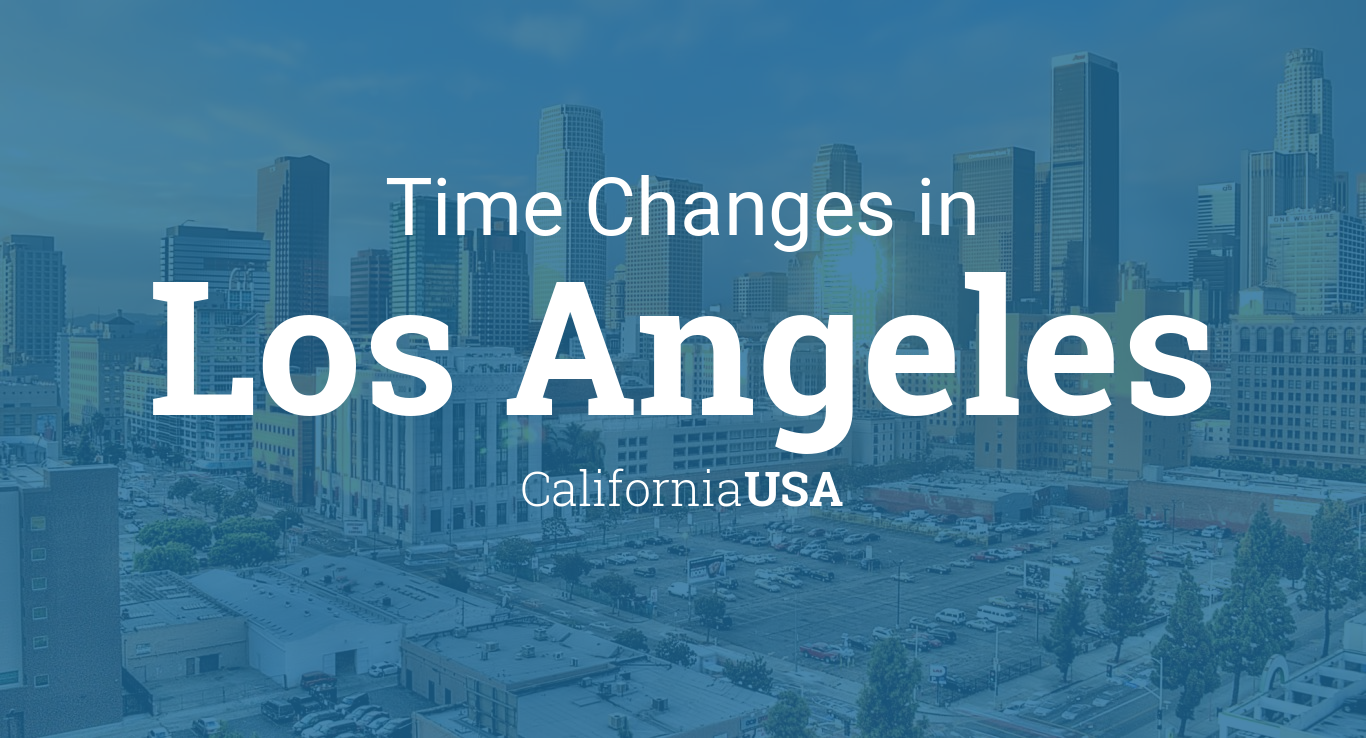 Daylight Saving Time Changes 2024 in Los Angeles, California, USA