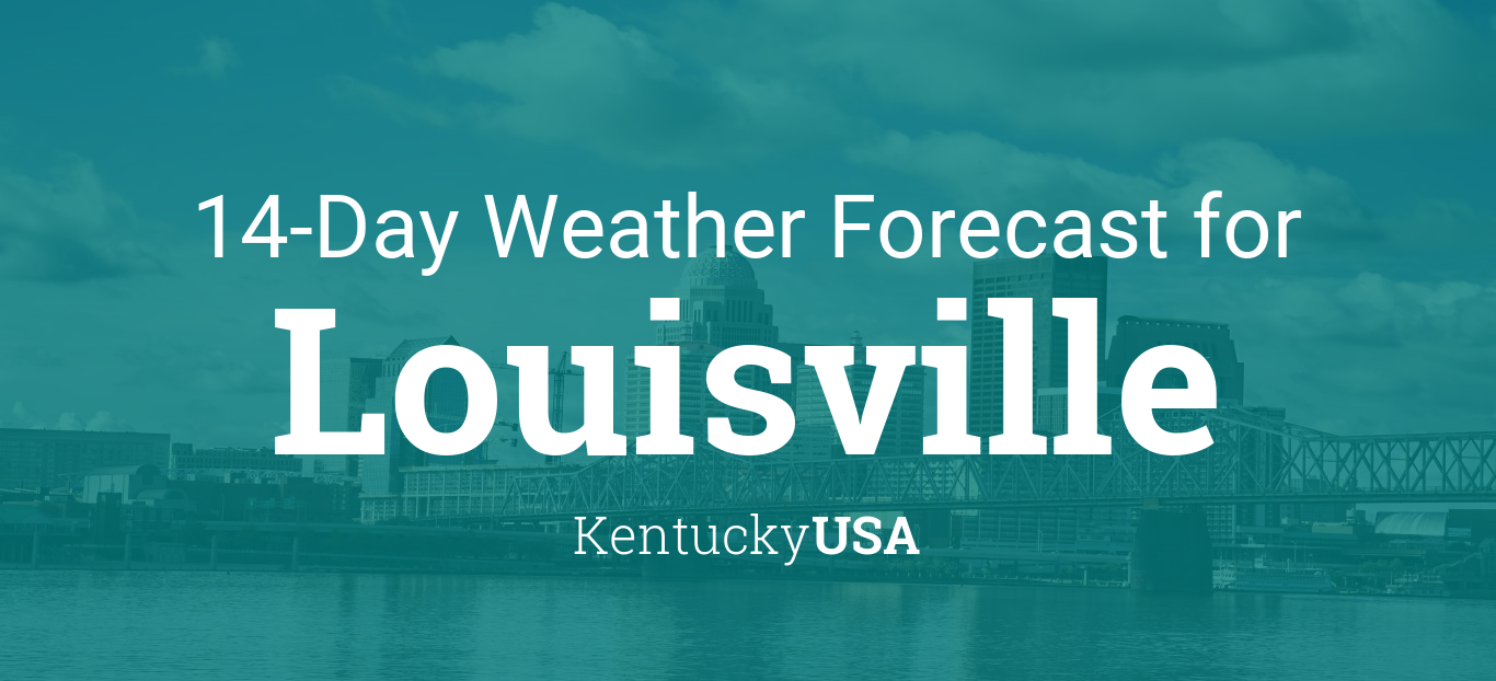 Louisville, Kentucky, USA 14 day weather forecast