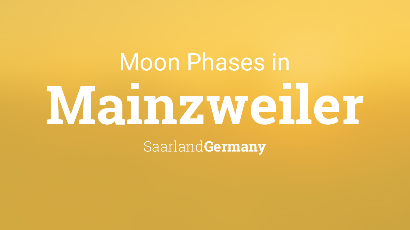 Moon Phases 2024 – Lunar Calendar for Mainzweiler, Saarland, Germany