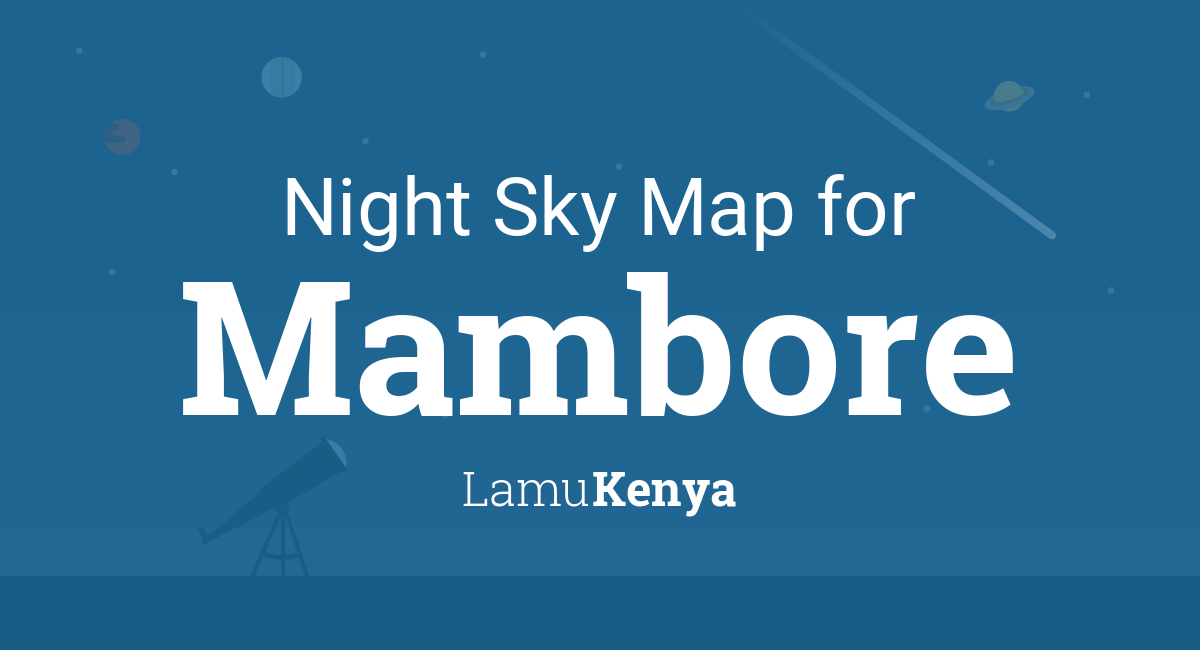 Night Sky Map & Planets Visible Tonight in Mambore