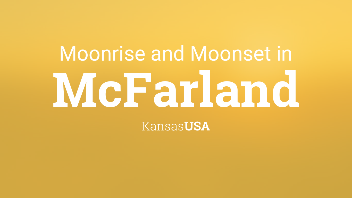 Moonrise, Moonset, and Moon Phase in McFarland, July 2024