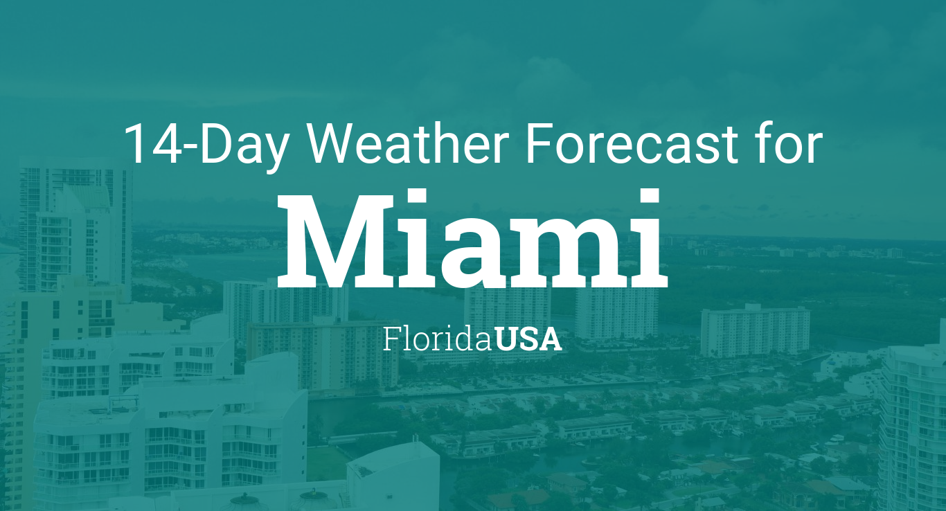 Miami, Florida, USA 14 day weather forecast