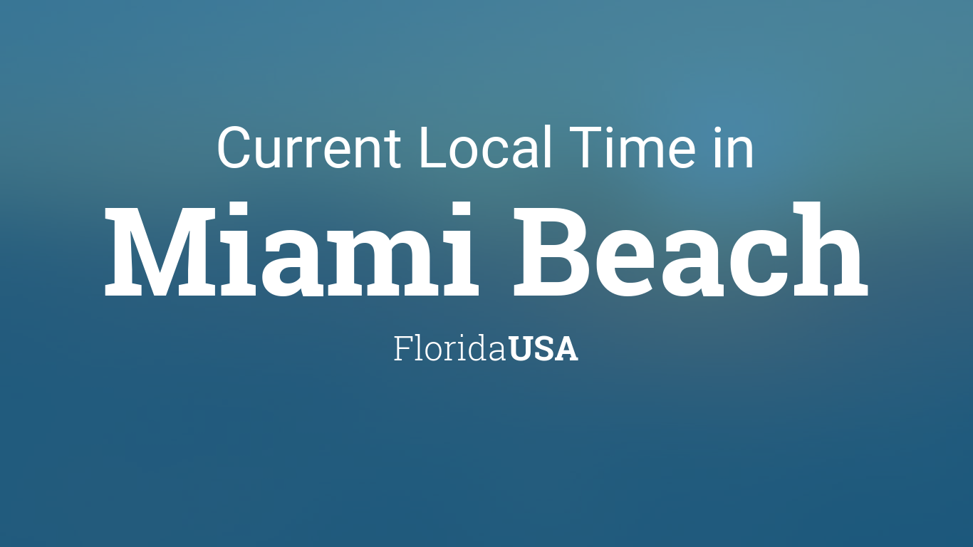 What Time Is It in Miami Beach Florida?