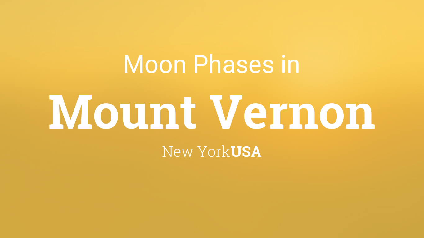 Moon Phases 2020 – Lunar Calendar for Mount Vernon, New York, USA