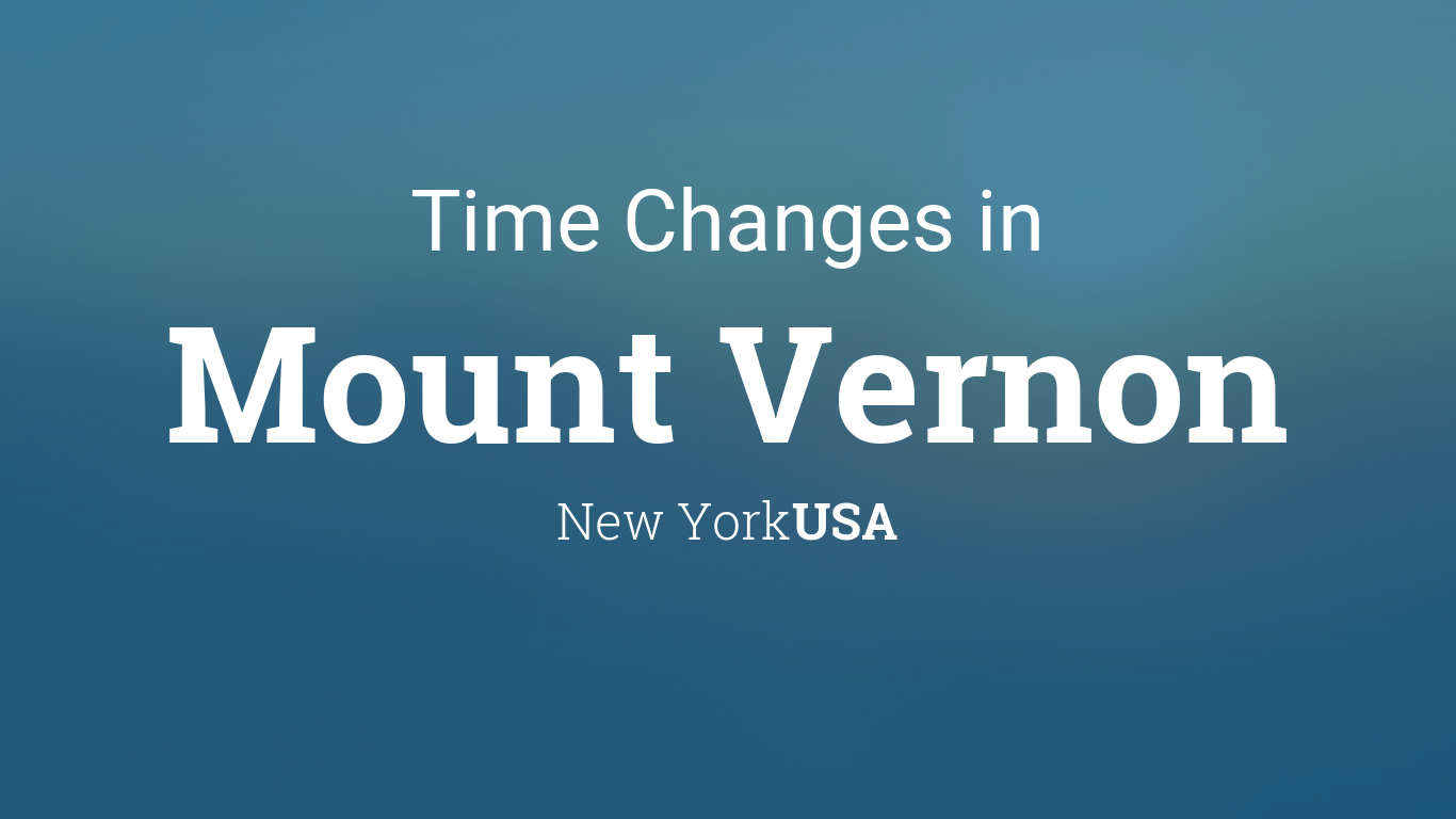 Daylight Saving Time Changes 2024 in Mount Vernon, New York, USA