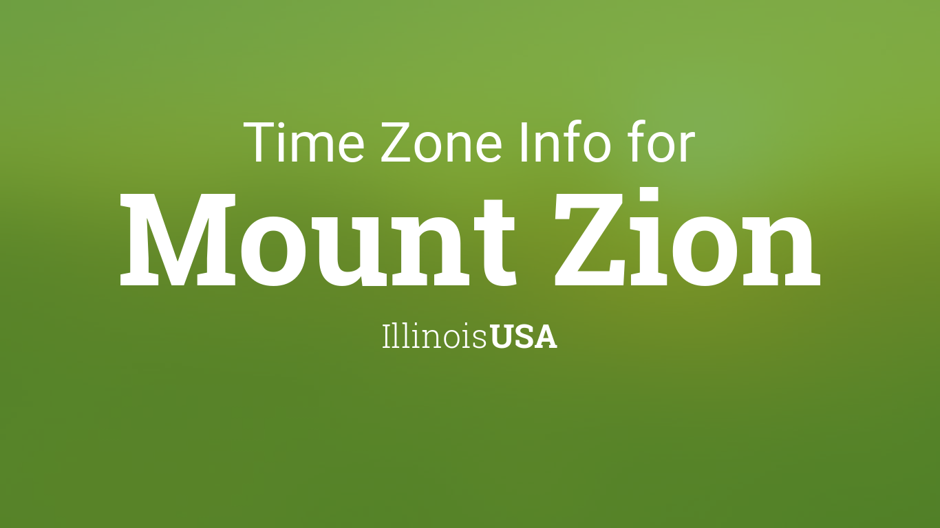Time Zone & Clock Changes in Mount Zion, Illinois, USA