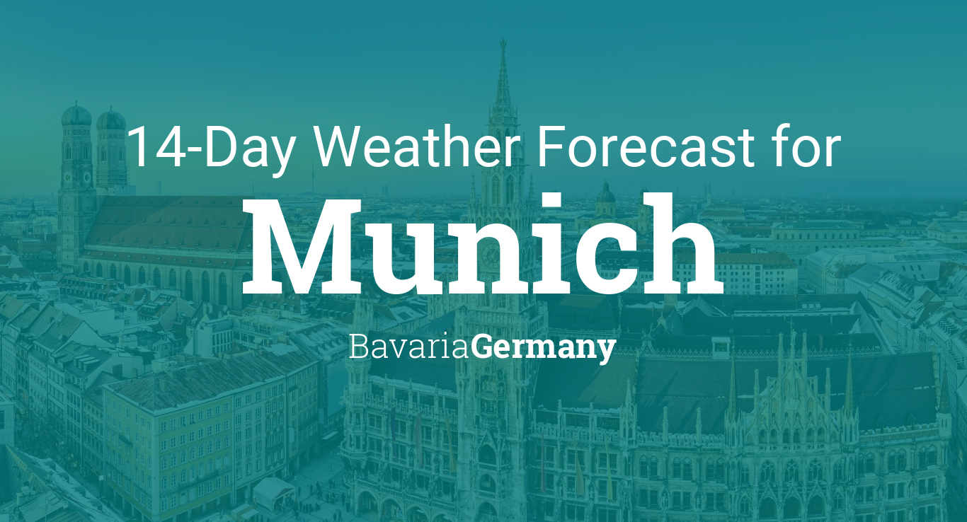 Munich Bavaria Germany 14 Day Weather Forecast