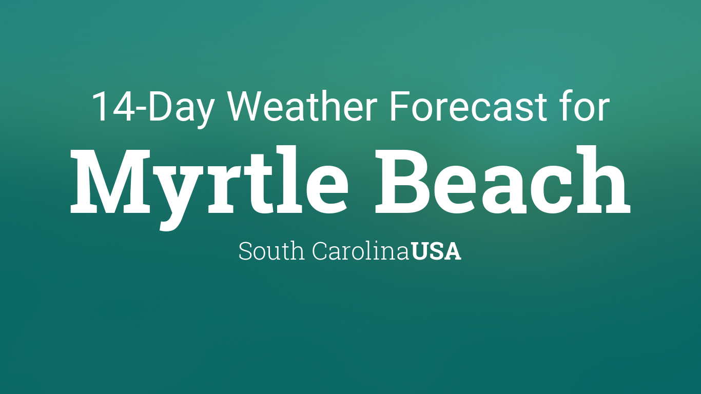 Myrtle Beach, South Carolina, USA 14 day weather forecast