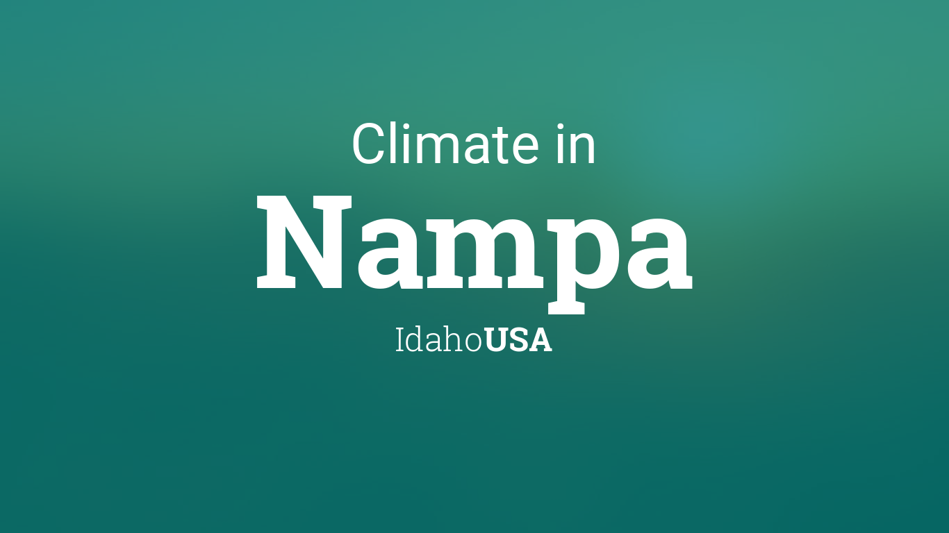 Climate & Weather Averages in Nampa, Idaho, USA