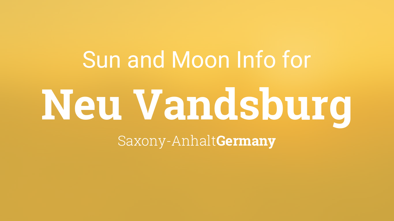 Sun & moon times today, Neu Vandsburg, Saxony-Anhalt, Germany
