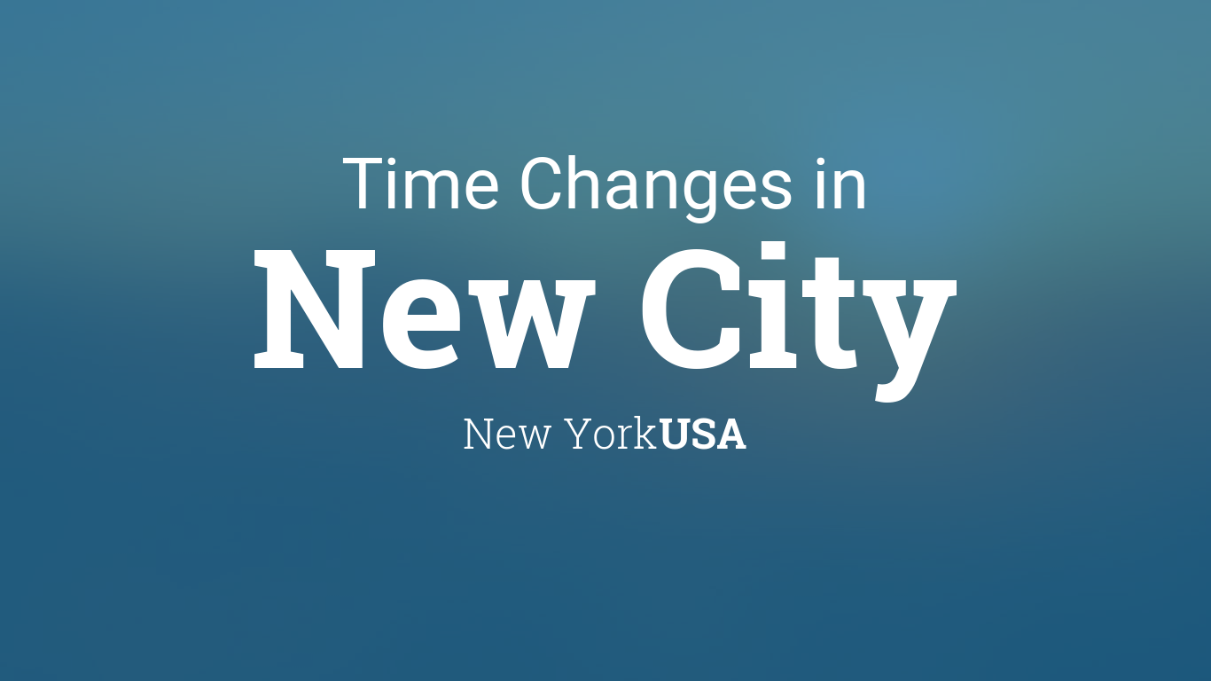 Daylight Saving Time Changes 2024 in New City, New York, USA