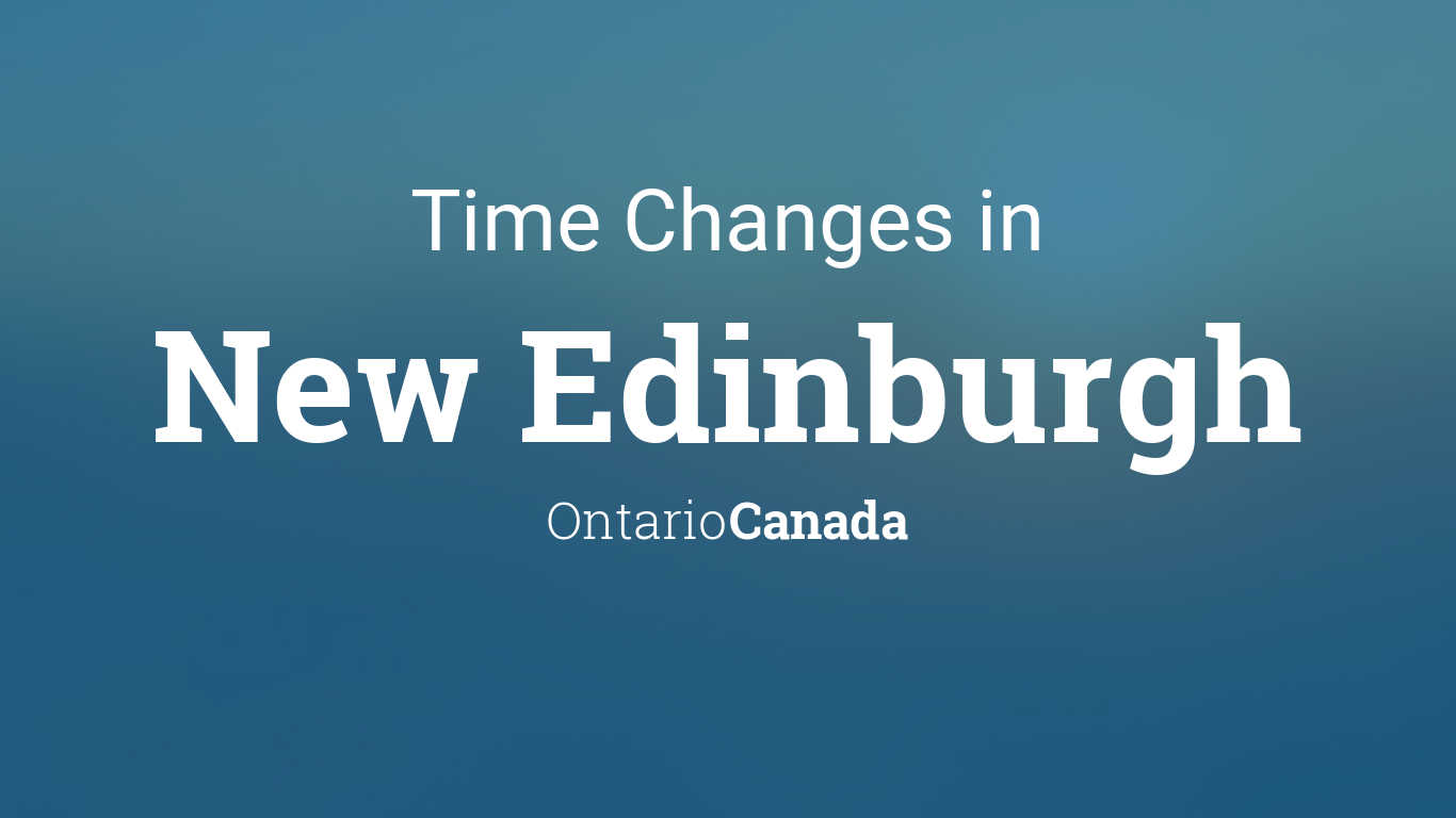 Daylight Saving Time Changes 2024 in New Edinburgh, Ontario, Canada