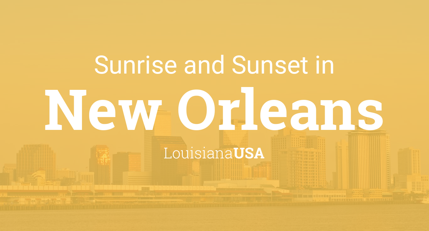 Sunrise and sunset times in New Orleans, October 2020