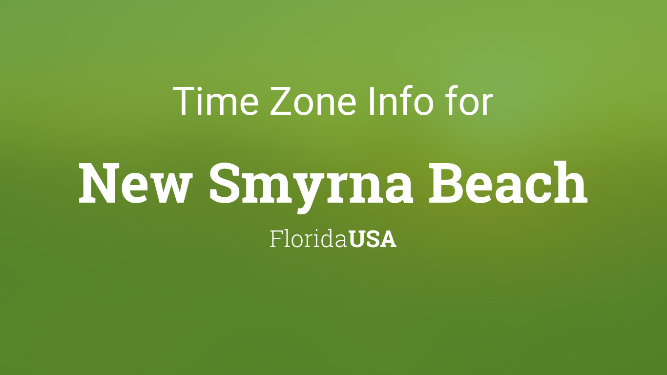 Time Zone Clock Changes In New Smyrna Beach Florida Usa